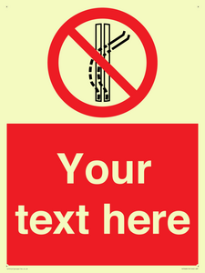 Custom prohibition Do not leave the tow track